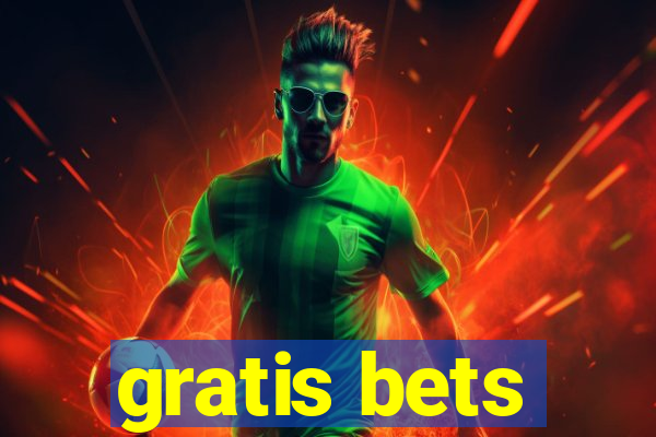 gratis bets